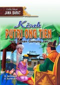 Cerita Rakyat : Kisah Putri Ong Tien