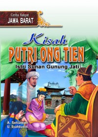 Cerita Rakyat : Kisah Putri Ong Tien