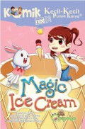 Komik Kecil-Kecil Punya Karya : Magic Ice Cream