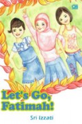 Lets Go Fatimah