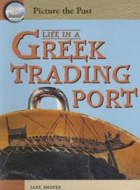 Life In A Greek Trading Port