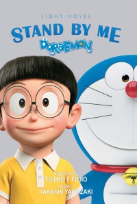 Light Novel : Stand By Me Doraemon