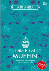 Little Bit Of Muffin