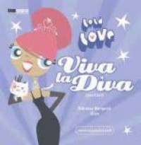 Lola Love VIva La Diva : Rahasia Bergaya Diva