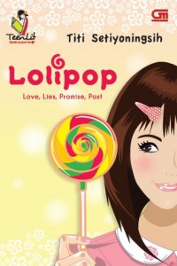 Lolipop : Love, Lies, Promise, Past