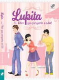 Lupita (Lu Pikir Gua Pengemis Cinta)