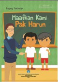 Maafkan kami, pak Harun