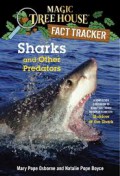 Magic Tree House Fact Tracker ; Sharks And Other Predators