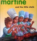 Martine And The Little Chefs