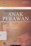 Mencari Pencuri Anak Perawan