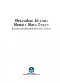 Merayakan Literasi Menata Masa Depan