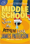 Middle school : Just my rotten luck