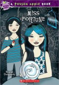 Miss Fortune (A Poison Apple Book)