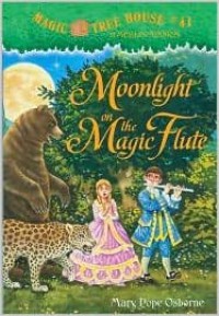 Moonlight On The Magic Flute (Magic Tree House #41)