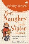 More Naughty Little Sister Stories : Cerita Adikku Yang Nakal