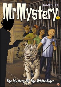 The Mystery Of The White Tiger : Mr Mystery # 1