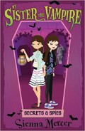My Sister The Vampire 15 : Secrets And Spies