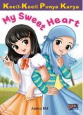 My Sweet Heart (Kecil-Kecil Punya Karya)