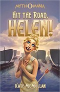 Myth-O-Mania: Hit The Road, Helen!