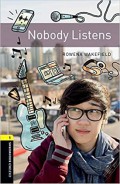 Nobody Listens: Oxford Bookworms Stage 1