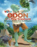 Odon And The Tiny Creatures (Based On A Folktale From The Philippines