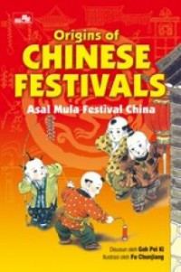 Origins Of Chinese Festivals