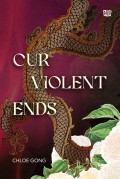 Our Violent Ends