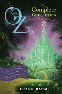 Oz The Complete Collection Vol 2 : Dorothy And The Wizard In Oz, The Road To Oz, The Emerald City Of Oz