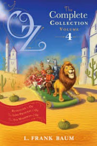 Oz The Complete Collection Vol 4 : Rinkitink In Oz, The Lost Princess Of Oz, The Tin Woodman Of Oz