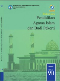 Pendidikan Agama Islam dan Budi Pekerti buku guru SMP MTs Kelas VII
