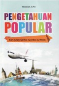 Pengetahuan Popular Seri Anak Cerkis (Cerdas & Kritis)