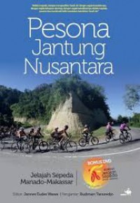 Pesona Jantung Nusantara