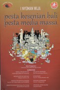 Pesta Kesenian Bali Pesta Media Massa