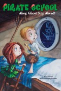 Pirate School 2- Ahoy,Ghost Ship A Head