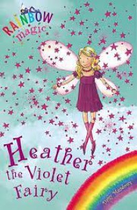 Rainbow Magic 7 : Heather The VIolet Fairy