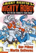 Ricky Ricotta's Mighty Robot Vs The Mecha-Monkey From Mars