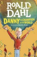Roald Dahl : Danny The Champion Of The World