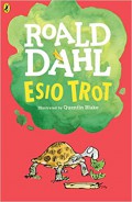 Roald Dahl : Esio Trot