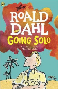 Roald Dahl : Going Solo