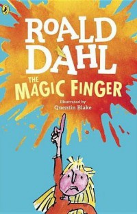 Roald Dahl : The Magic Finger