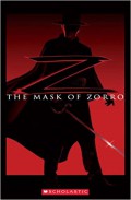 Scholastic Readers 2 ; The Mask Of Zorro