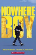 Scholastic Readers 4 ; Nowhere Boy