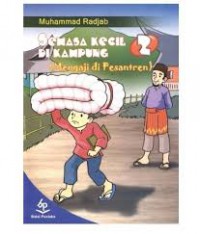 Semasa Kecil Di Kampung 2 (Mengaji Di Pesantren)
