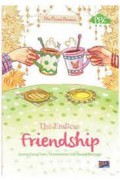 Pbc : The Endless Friendship : Semua Orang Tahu, Persahabatan Kita Sangat Berharga