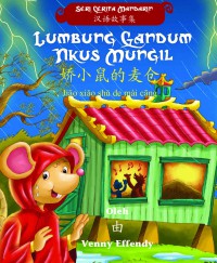 Seri Cerita Mandarin: Lumbung Gandum Tikus Mungil