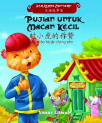 Seri Cerita Mandarin: Pujian Untuk Macan Kecil