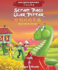 Seri Cerita Mandarin: Senam Pagi Ular Pintar