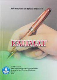 Seri Penyuluhan Bahasa Indonesia; Kalimat