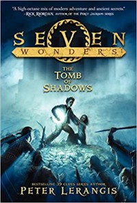 Seven Wonders Book 3 : The Tomb Of Shadows