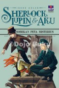 Sherlock, Lupin & Aku : Sobekan Peta Misterius